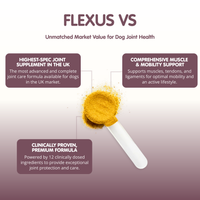 Flexus VS | Ultimate Dog Hip and Joint Supplement